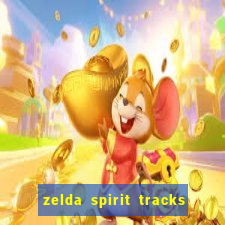 zelda spirit tracks rom pt br